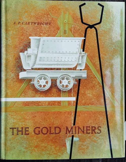 The Gold Miners by J P Cartwright