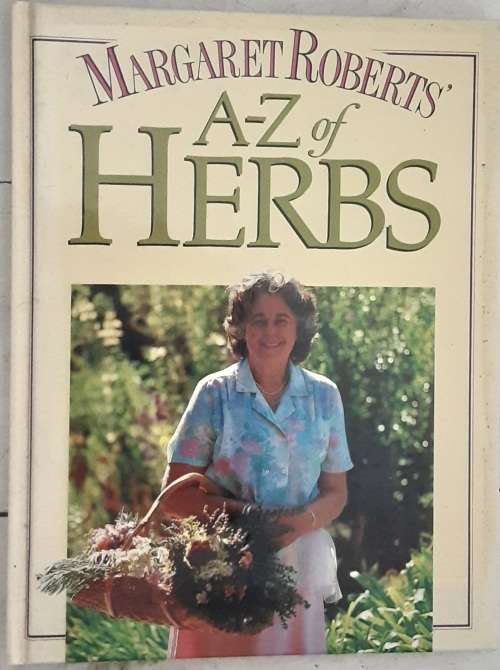 Margaret Roberts A-Z of Herbs