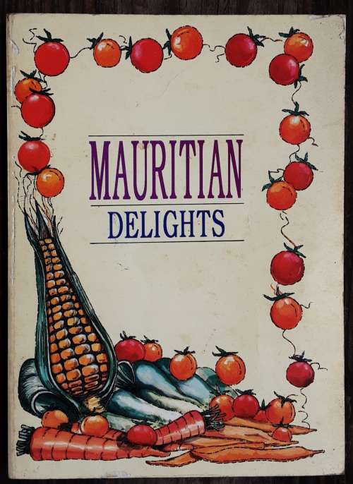 Mauritian Delights by Lalita Sookhee