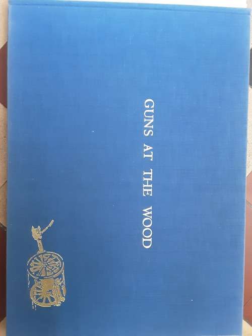 Guns At The Wood edited and illustrated by Joan Wanklyn ** LIMITED EDITION NBR 392/500**