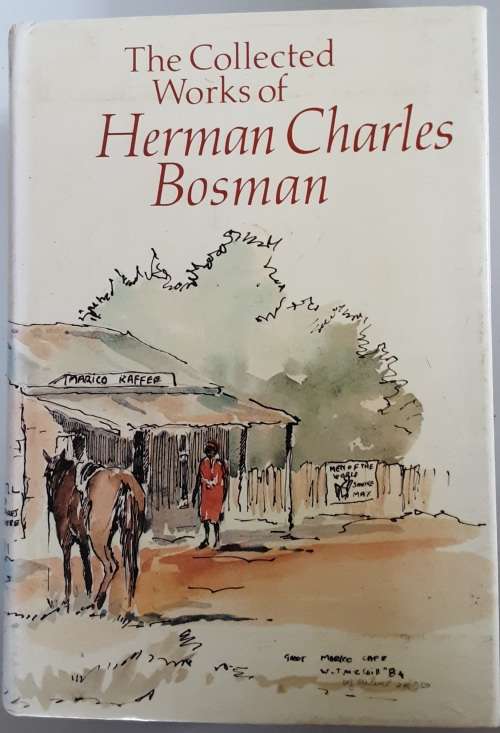 The Collected Works of Herman Charles Bosman