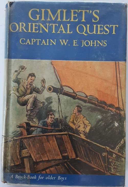 Gimlet`s Oriental Quest by Captain W E Johns