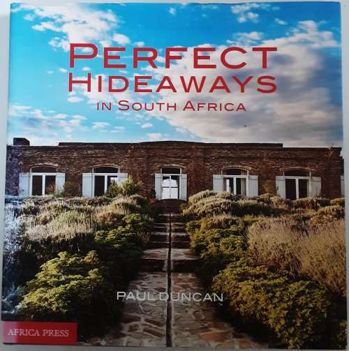 Perfect Hideaways in South Africa by Paul Duncan