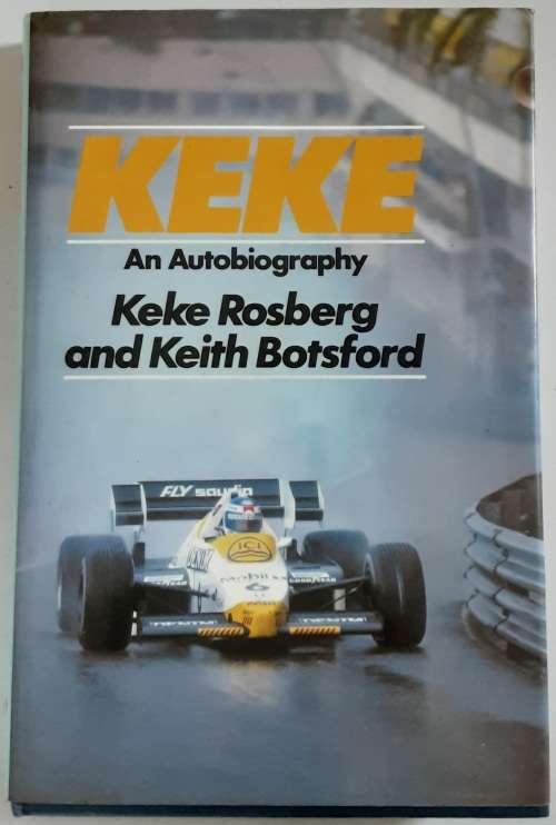Keke, An Autobiography by Keke Rosberg and Keith Botsford