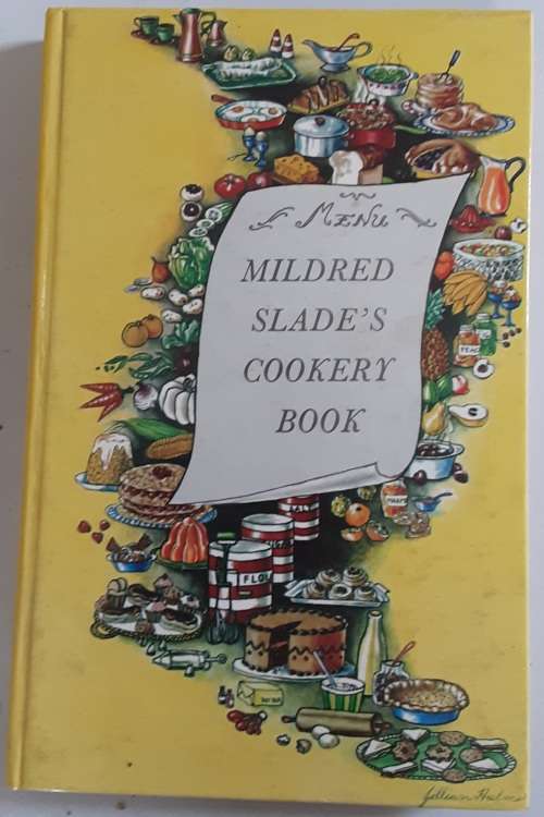 Mildred Slade`s Cookery Book