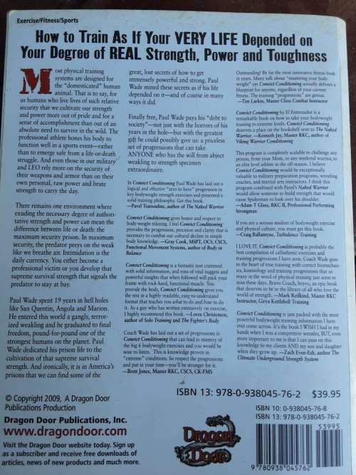 Convict Conditioning, How to Bust Free of All Weakness by Paul Wade