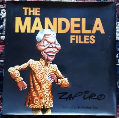The Mandela Files by Zapiro