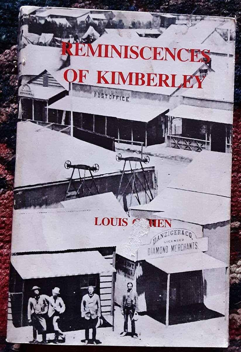 Reminiscences of Kimberley by Louis Cohen