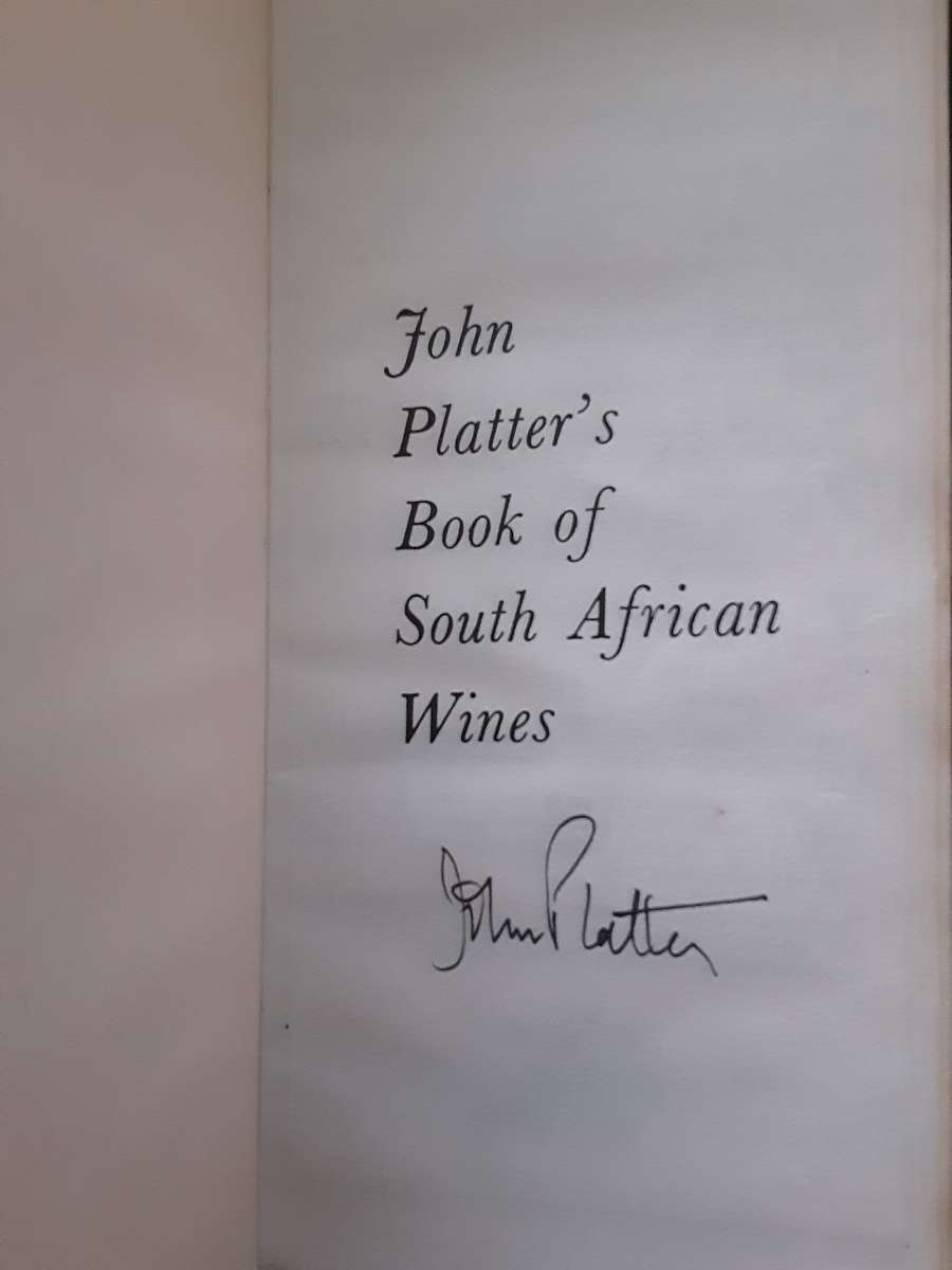 John Platter`s Book of South Africa Wines 1st Edition 1980 ***SCARCE SIGNED COPY***