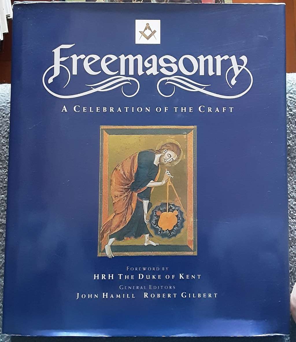 Freemasonry A Celebration of the Craft edited by John Hamill & Robert Gilbert