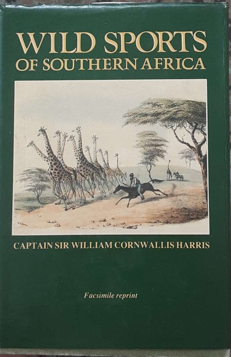Wild Sports of Southern Africa by Captain Sir William Cornwallis Harris