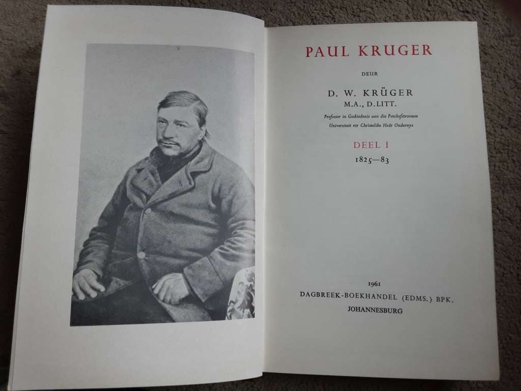 Paul Kruger deur D W Kruger 2 volumes 1825-83 & 1883-1904 text in Afrikaans