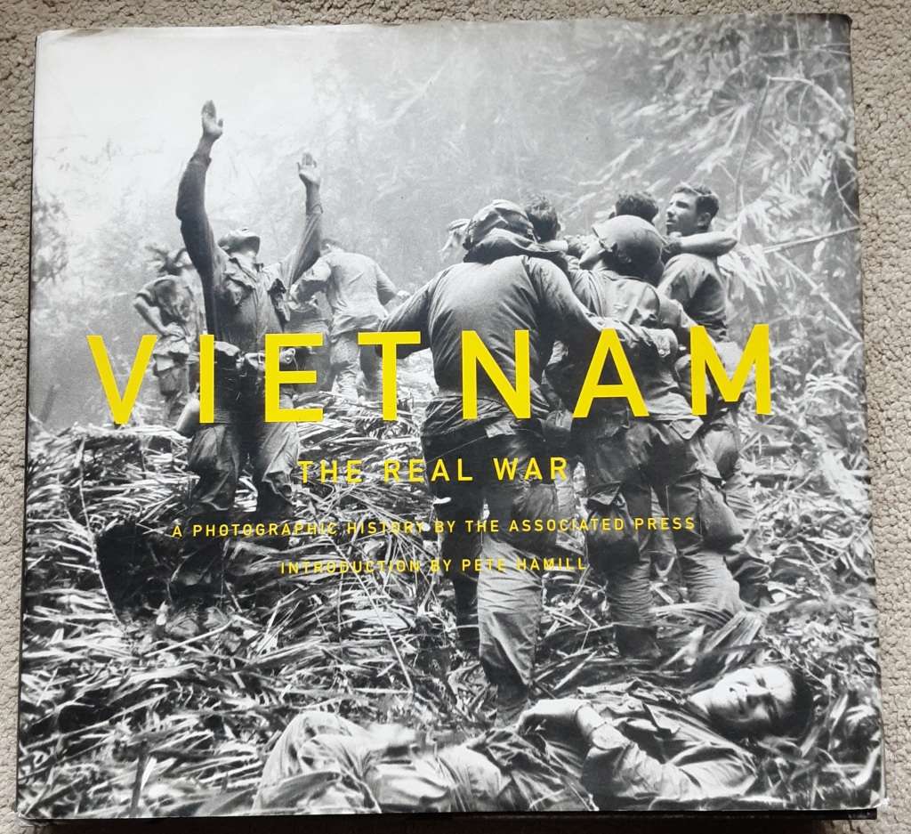 Vietnam The Real War A Photographic History by The Associated Press intro by Pete Hamill