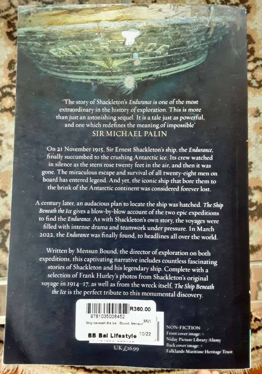 The Ship Beneath The Ice, The Discovery of Shackleton`s Endurance  by Mensun Bound