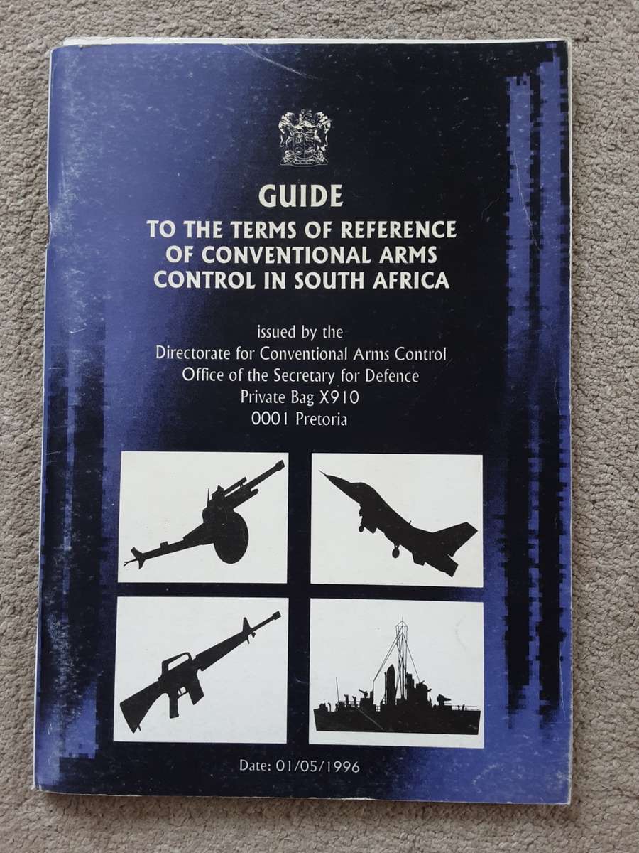 Guide to the terms of Reference of Coventional Arms Control in South Africa 1996