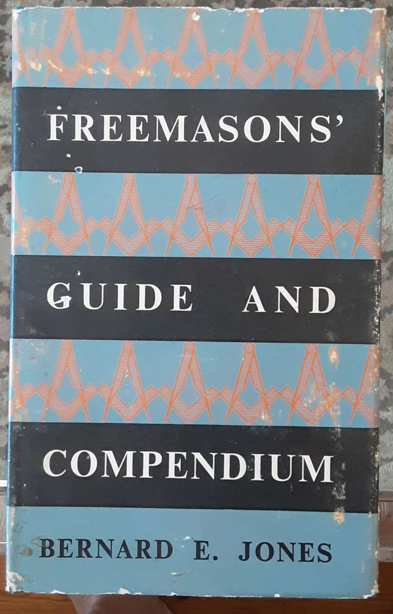 Freemasons Guide and Compendium by Bernard E Jones
