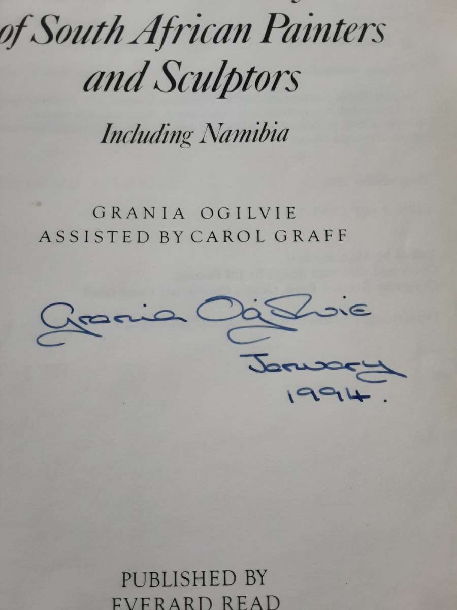 The Dictionary of South African Painters and Sculptors by Grania Ogilvie **Signed Copy **