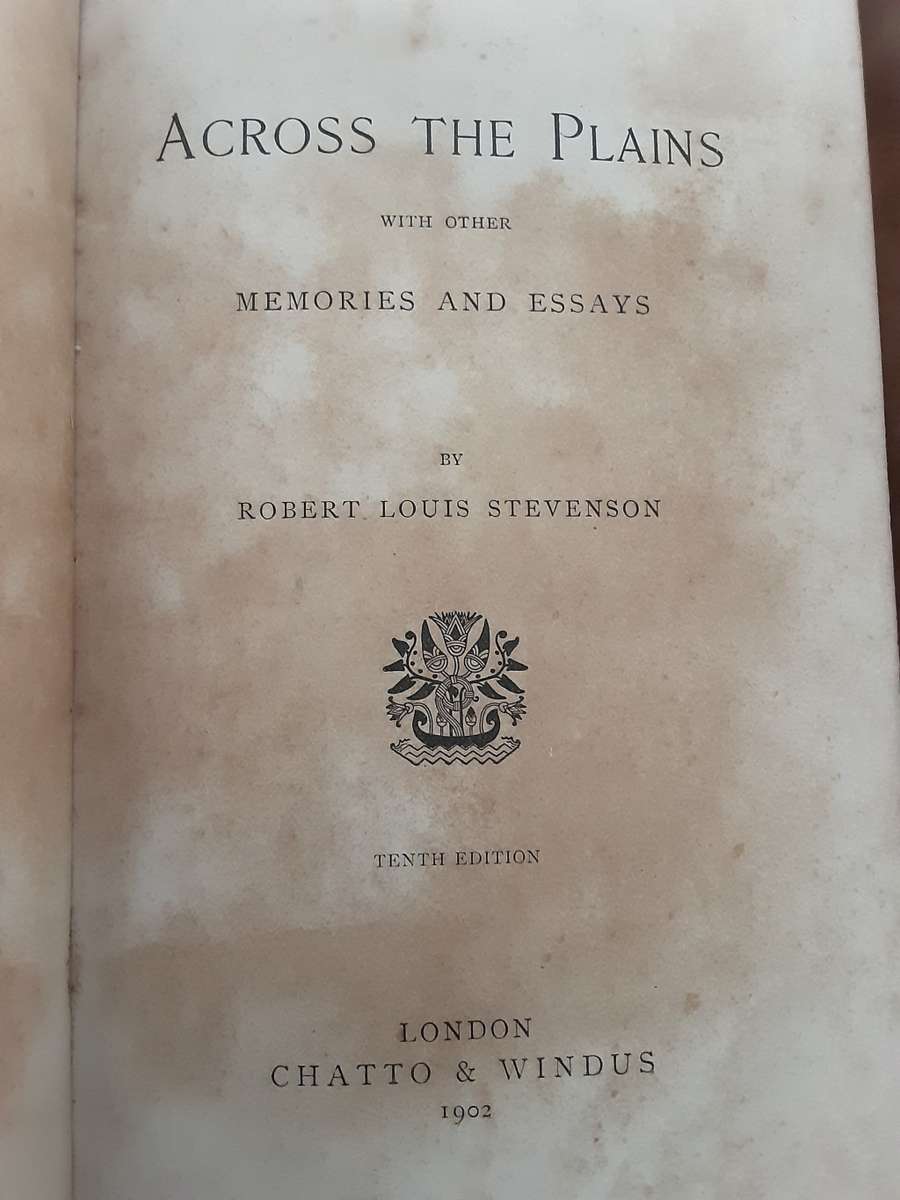 Across The Plains with other Memories and  essays by Robert Louis Stevenson