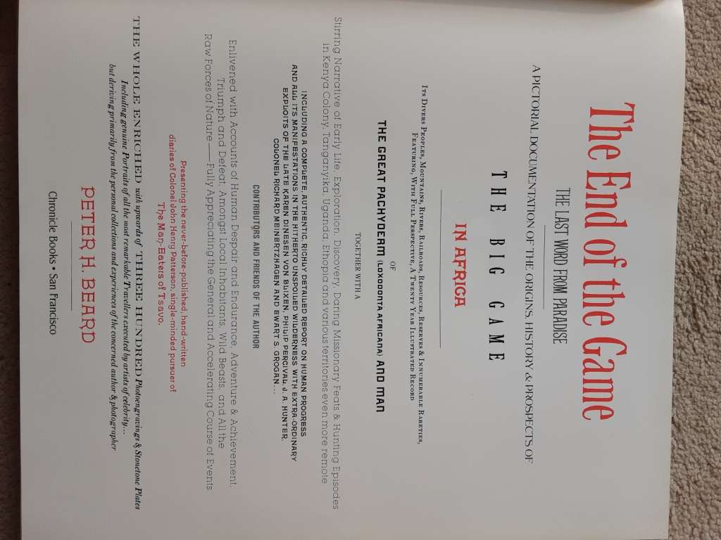 The End of the Game, the Last Word From Paradise The Big Game in Africa by Peter H Beard