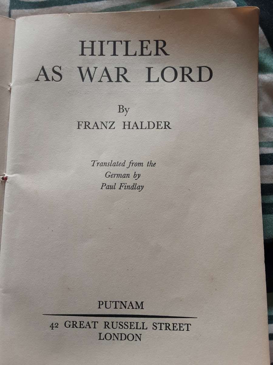 Hitler as War Lord by Franz Halder - First Edition English Putnam 1950
