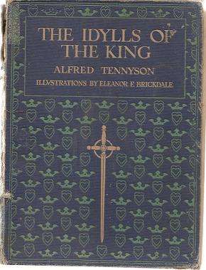 Idylls of the King by Alfred Lord Tennyson illustrated in colour by Eleanor F Brickdale