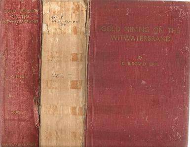 Gold Mining on The Witwatersrand in 2 Volumes by C Biccard Jeppe