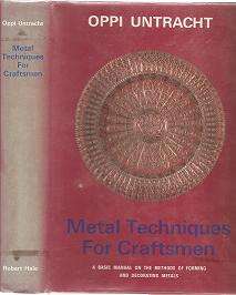 Metal Techniques for Craftsmen, by Oppi Untracht