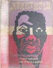 Apartheid The Racial Problem As Seen Through The Eyes Of A Bantu By George Ernest Spencer