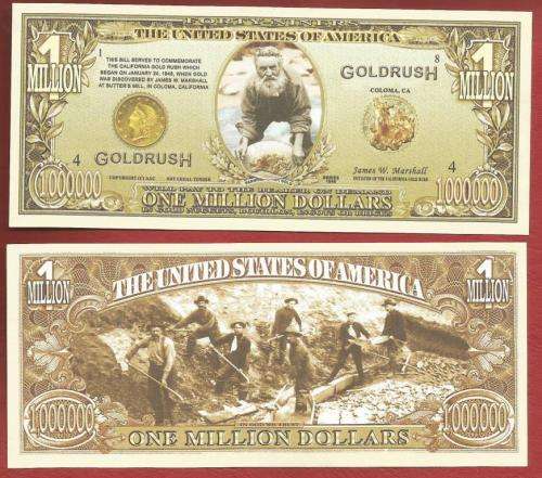 ONE MILLION DOLLAR GOLD RUSH TOKEN - Commemorating California Gold Rush -1 available - bid per token
