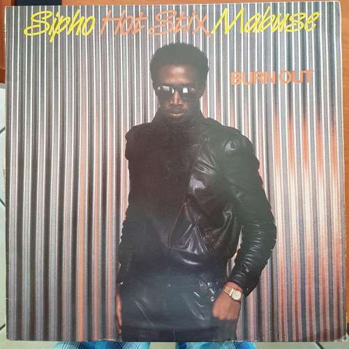 SIPHO MABUSE Burnout  (Excellent/Very Good+) Gallo HUL 509 SA Pressing 1984 - RARE