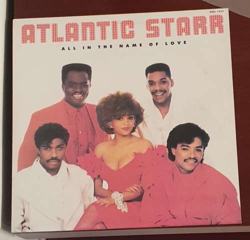 ATLANTIC STARR All In The Name Of Love (Excellent/Excellent) Warner WBC 1624 SA Pressing 1987