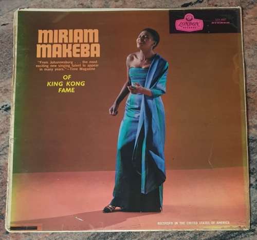 MIRIAM MAKEBA Of King Kong Fame (Very Good+/Good+) London Records SZA 6037 South African Pressing