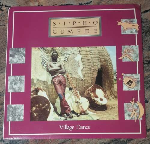 SIPHO GUMEDE Village Dance - Gallo HUL 40151 South African Pressing 1988 - VERY RARE