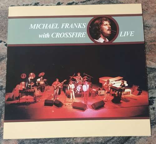 MICHAEL FRANKS With CROSSFIRE Live (Excellent/Excellent) GEMA WB 56922 German Pressing 1980 - Lyrics