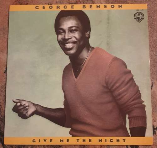 GEORGE BENSON Give Me The Night (Very Good+/Very Good) Warner WBC 1470 SA Pressing 1980