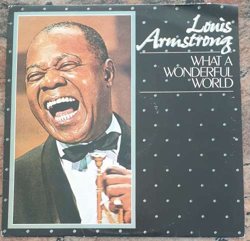 LOUIS ARMSTRONG What A Wonderful World (Very Good+/Very Good+) MCA TNT (M) 5000 SA Pressing 1988