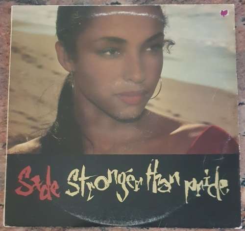 SADE Stronger Than Pride (VG+/VG) Epic KSF 3197 SA Pressing 1988 - Lyrics - Avoid title track