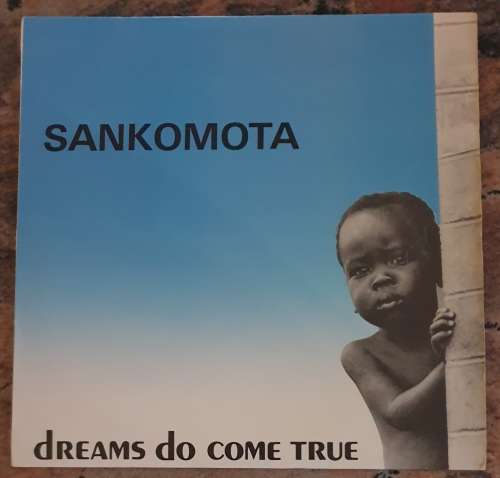SANKOMOTA Dreams Do Come True (Very Good/Very Good+) Gallo HUL 40136 SA Pressing 1987 - VERY RARE
