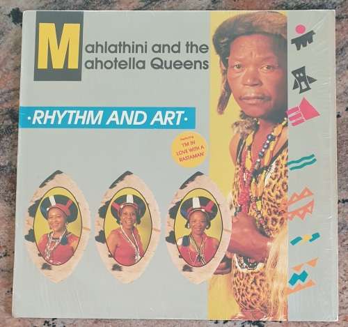 MAHLATHINI AND THE MAHOTELA QUEENS Rhythm And Art (Good+/Very Good+) Gallo BL665 SA Press 1989