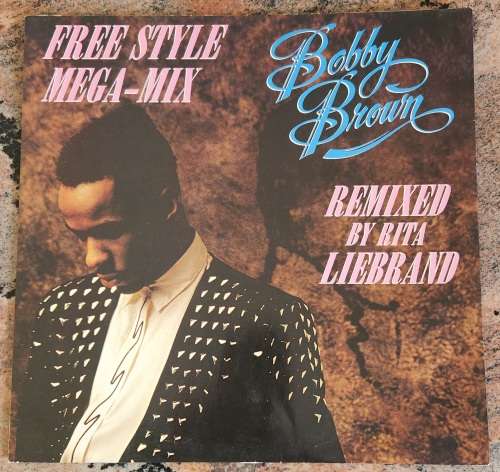 BOBBY BROWN Free Style Mega-Mix (Very Good+/VG+) MCA MCAT 1421 UK Press 1990 - ``12 Maxi Single