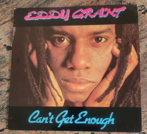 EDDY GRANT Can`t Get Enough (G+/VG) ICE 003 SA Press 1981 - Lyrics - WARPED