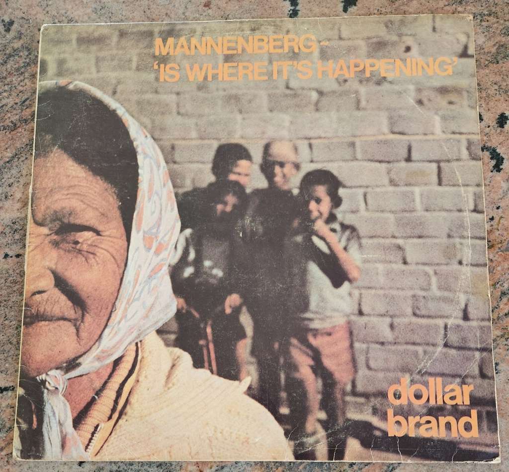 DOLLAR BRAND Mannenberg `Is Where It Is Happening` (VG/VG) The Sun SRK 786134 SA Pressing - RARE