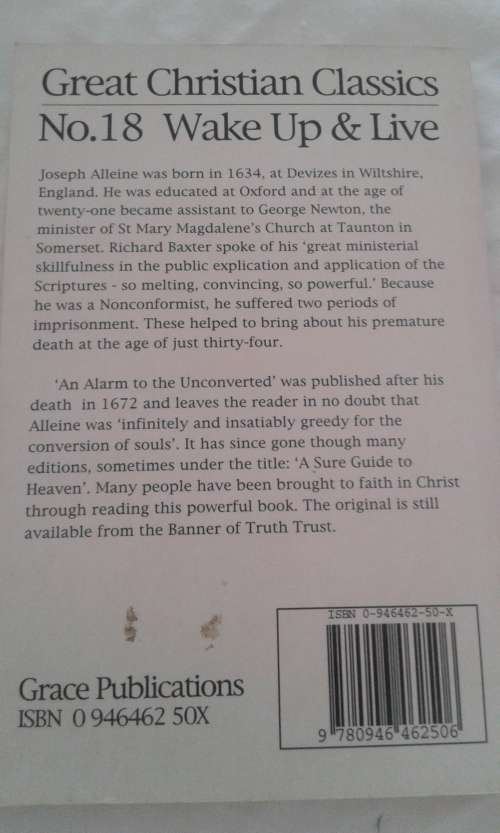 Book:  WAKE UP AND LIVE by JOSEPH ALLEINE (an Alarm to the unconverted)