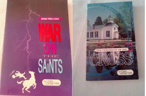 JESSIE PENN-LEWIS BOOKS X 2 : THE CENTRALITY OF THE CROSS / WAR ON THE SAINTS - Take BOTH