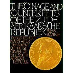 he Coinage and Counterfeits of the Zuid Afrikaansche Republiek