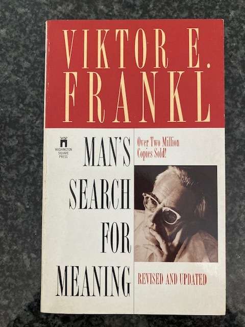 Man`s Search for Meaning by Viktor E. Frankl