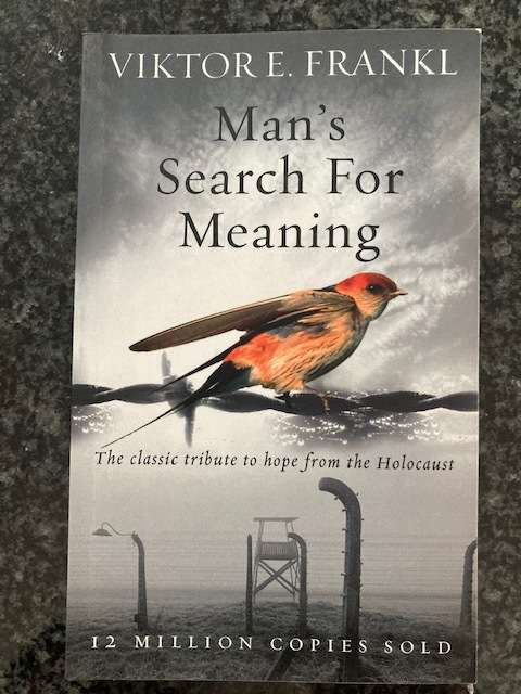 Man`s Search for Meaning by Viktor E. Frankl