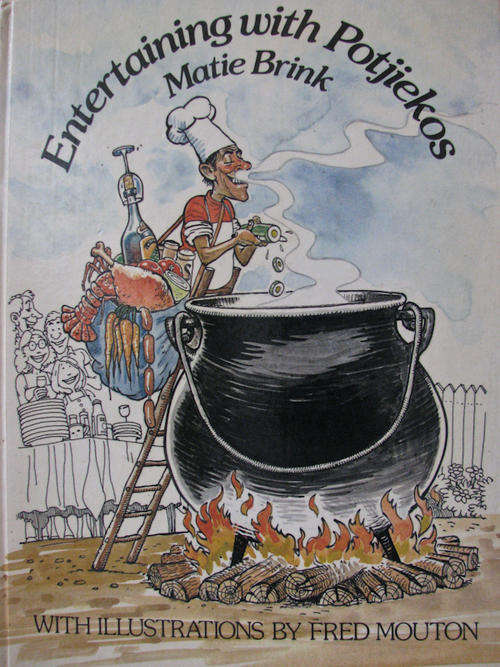 Entertaining With Potjiekos - Matie Brink