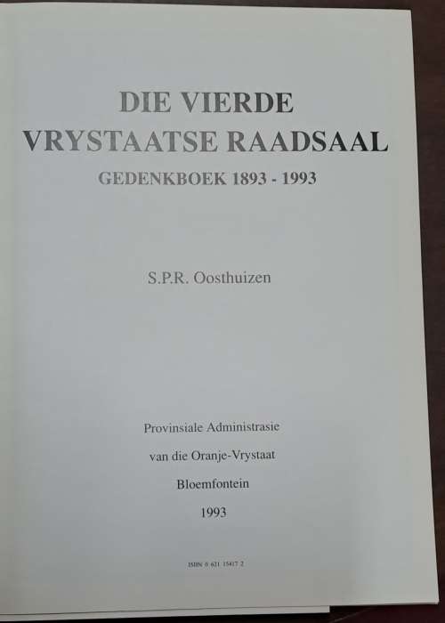 Die Vierde Vrystaatse Raadsaal Gedenkboek 1893-1993