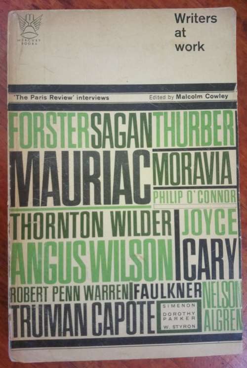 Writers at Work: 'The Paris Review' Interviews - Edited by Malcolm Cowley